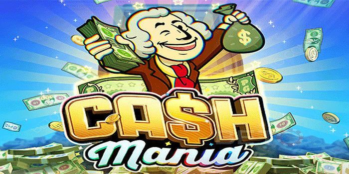 Trik Meraih Jackpot Di Slot Cash Mania