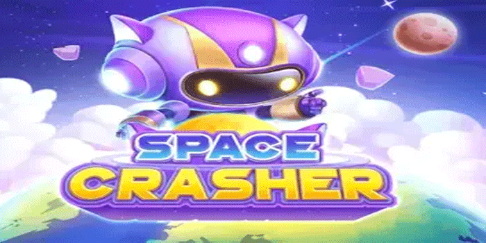 Trik Jitu Untuk Mendapatkan Jackpot Space Crasher