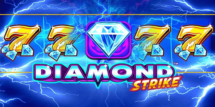 Cara Meningkatkan Peluang Jackpot Di Slot Diamond Strike